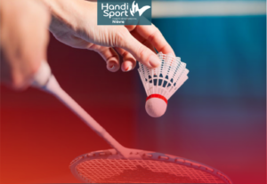 SEANCE DECOUVERTE BADMINTON HANDISPORT