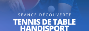 Découverte TENNIS DE TABLE Handisport